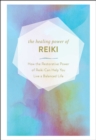 Image for Healing Power of Reiki: How the Restorative Power of Reiki Can Help You Live a Balanced Life