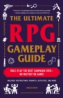 Image for The ultimate RPG gameplay guide: role-play the best campaign ever - no matter the game!
