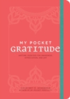 Image for My pocket gratitude: anytime exercises for awareness, appreciation, and joy