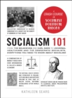 Image for Socialism 101: From the Bolsheviks and Karl Marx to Universal Healthcare and the Democratic Socialists, Everything You Need to Know about Socialism
