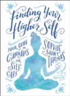 Image for Finding Your Higher Self: Your Guide to Cannabis for Self-Care