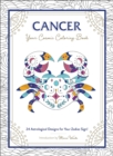 Image for Cancer: Your Cosmic Coloring Book : 24 Astrological Designs for Your Zodiac Sign!