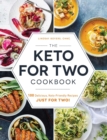 Image for The keto for two cookbook  : 100 delicious, keto-friendly recipes just for two!