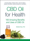 Image for CBD Oil for Health: 100 Amazing Benefits and Uses of CBD Oil