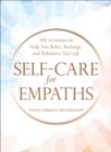 Image for Self-care for empaths  : 100 activities to help you relax, recharge, and rebalance your life