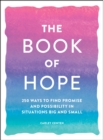 Image for The book of hope  : 250 ways to find promise and possibility in situations big and small