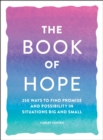 Image for Book of Hope: 250 Ways to Find Promise and Possibility in Situations Big and Small
