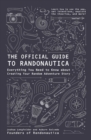 Image for The official guide to Randonautica  : everything you need to know about creating your random adventure story