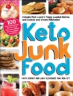 Image for Keto junk food  : 100 low-carb recipes for the foods you crave - minus the ingredients you don&#39;t!