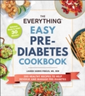 Image for The Everything Easy Pre-Diabetes Cookbook: 200 Healthy Recipes to Help Reverse and Manage Pre-Diabetes