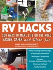 Image for RV Hacks : 400+ Ways to Make Life on the Road Easier, Safer, and More Fun!