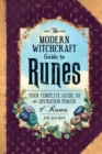 Image for Modern Witchcraft Guide to Runes: Your Complete Guide to the Divination Power of Runes