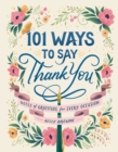Image for 101 Ways to Say Thank You