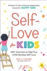 Image for Self-love for kids  : 100+ activities to help your child develop self-love