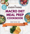 Image for The Everything Macro Diet Meal Prep Cookbook