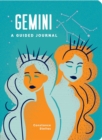 Image for Gemini: A Guided Journal : A Celestial Guide to Recording Your Cosmic Gemini Journey