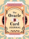 Image for The Oracle Card Journal : A Personalized Record of Your Messages from the Universe