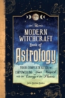 Image for Modern Witchcraft Book of Astrology: Your Complete Guide to Empowering Your Magick with the Energy of the Planets