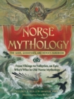 Image for Norse Mythology: The Gods, Goddesses, and Heroes Handbook: From Vikings to Valkyries, an Epic Who&#39;s Who in Old Norse Mythology