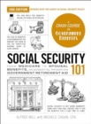 Image for Social Security 101, 2nd Edition : From Medicare to Spousal Benefits, an Essential Primer on Government Retirement Aid