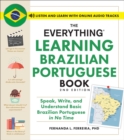 Image for The Everything Learning Brazilian Portuguese Book, 2nd Edition : Speak, Write, and Understand Basic Brazilian Portuguese in No Time