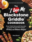 Image for The &quot;I Love My Blackstone Griddle&quot; Cookbook