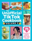 Image for The Unofficial TikTok Cookbook, Volume 2