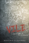 Image for Vile: Peeking Under the Skin of Murderers