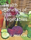 Image for Health Benefits of 150 Vegetables