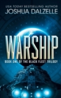 Image for Warship : Black Fleet Trilogy 1