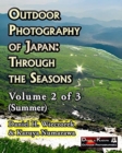 Image for Outdoor Photography of Japan : Through the Seasons - Volume 2 of 3 (Summer)