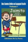 Image for Des Contes Drole en Espagnol Facile 1 : Jaimito va a la Escuela.