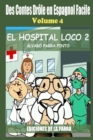 Image for Des Contes Drole en Espagnol Facile 4 : El Hospital Loco 2