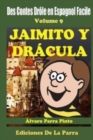 Image for Des Contes Drole en Espagnol Facile Volume 9 : Jaimito y Dracula