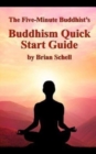 Image for The Five-Minute Buddhist&#39;s Buddhism Quick Start Guide