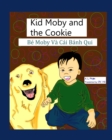 Image for Kid Moby and the Cookie (Be Moby Va Cai Banh Qui)