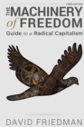 Image for The Machinery of Freedom : Guide to a Radical Capitalism