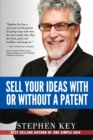 Image for Sell Your Ideas With or Without A Patent