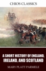 Image for Short History of England, Ireland, and Scotland