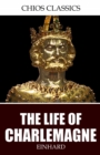 Image for Life of Charlemagne.