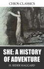 Image for She: A History of Adventure