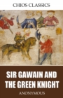 Image for Sir Gawain and the Green Knight.