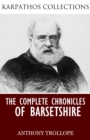 Image for Complete Chronicles of Barsetshire