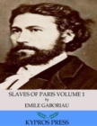 Image for Slaves of Paris Volume 1: Caught In The Net