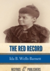 Image for Red Record: Tabulated Statistics and Alleged Causes of Lynching in the United States
