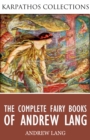Image for Complete Fairy Books of Andrew Lang