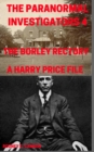 Image for Paranormal Investigators 4, The Borley Rectory, A Harry Price File
