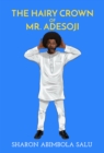 Image for Hairy Crown of Mr. Adesoji