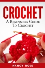 Image for Crochet: A Beginners Guide To Crochet