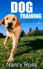 Image for Dog Training: The Complete Guide To Dog Training For Beginners